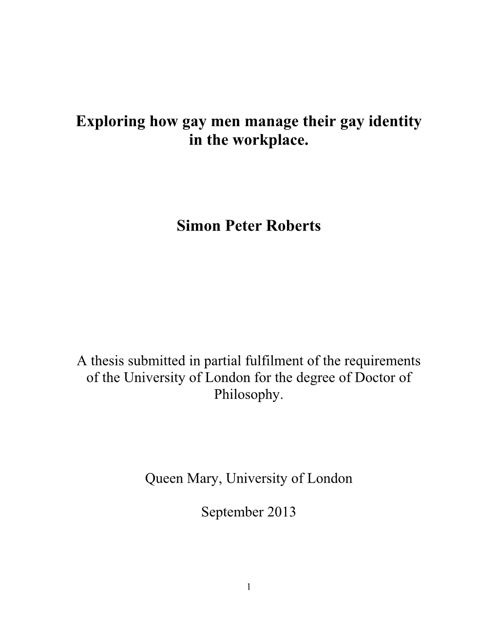 Exploring How Gay Men Manage Their Gay Identity in the Workplace. Simon