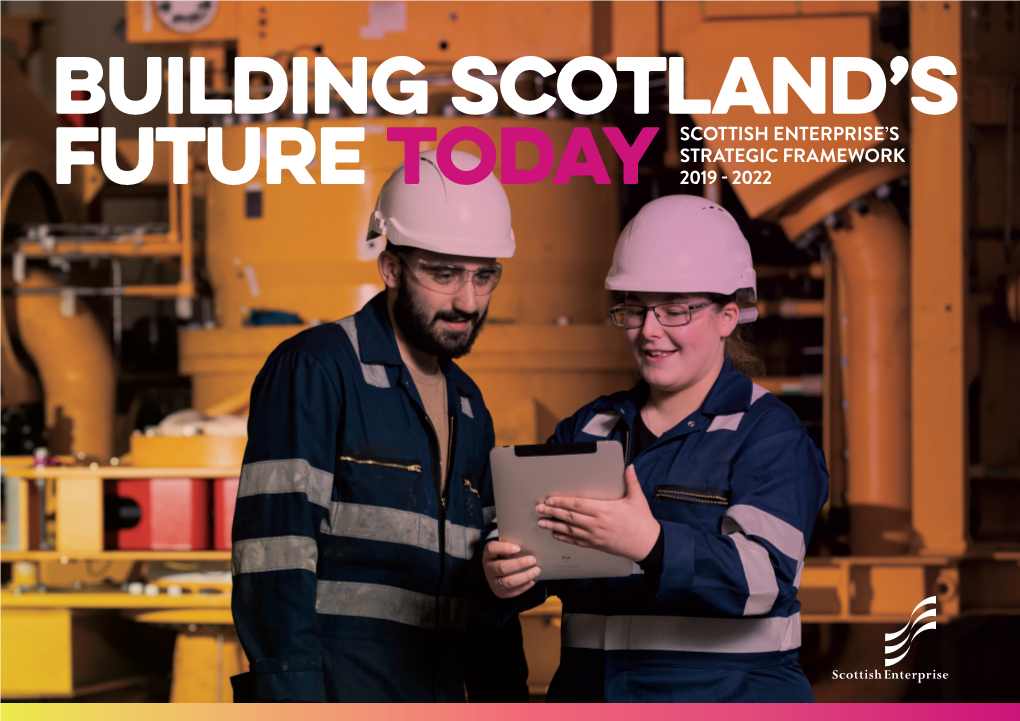 Building Scotland's Future Today