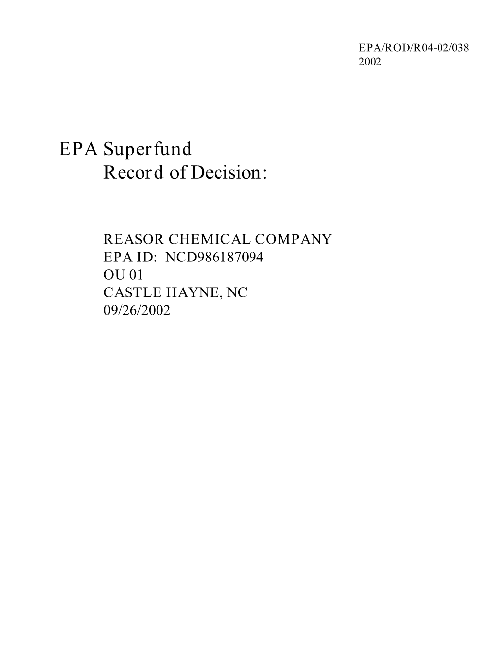 Reasor Chemical Company Epa Id: Ncd986187094 Ou 01 Castle Hayne, Nc 09/26/2002 Record of Decision Summary of Remedial Alternative Selection