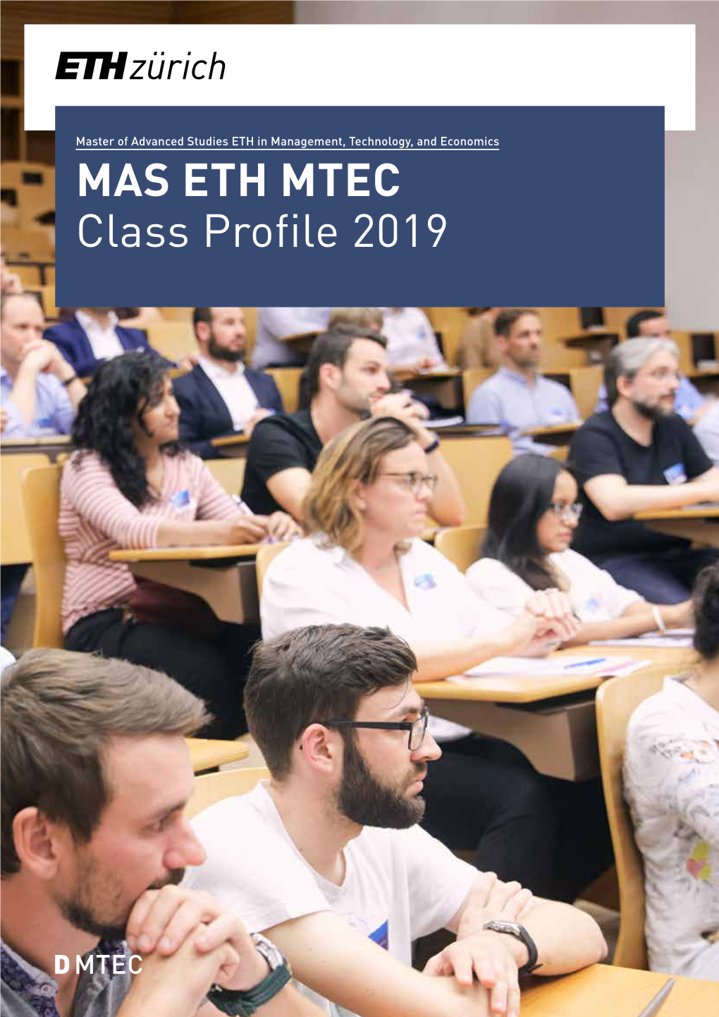 MAS ETH MTEC Class Profile 2019 Master of Advanced Studies ETH in Management, Technology, and Economics MAS MTEC Class Statistics 2019