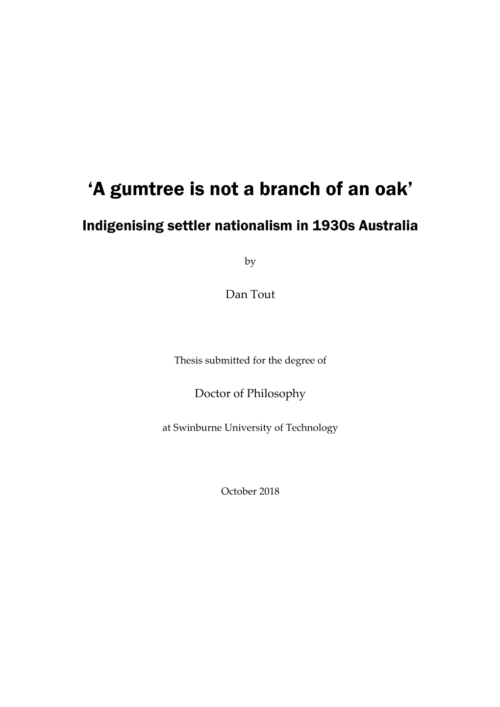 'A Gumtree Is Not a Branch of an Oak'