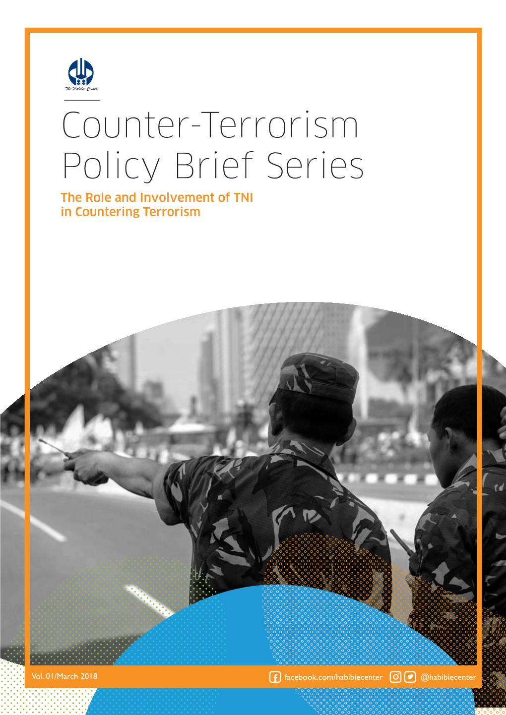 Counter-Terrorism Policy Brief Series the Role and Involvement of TNI in Countering Terrorism