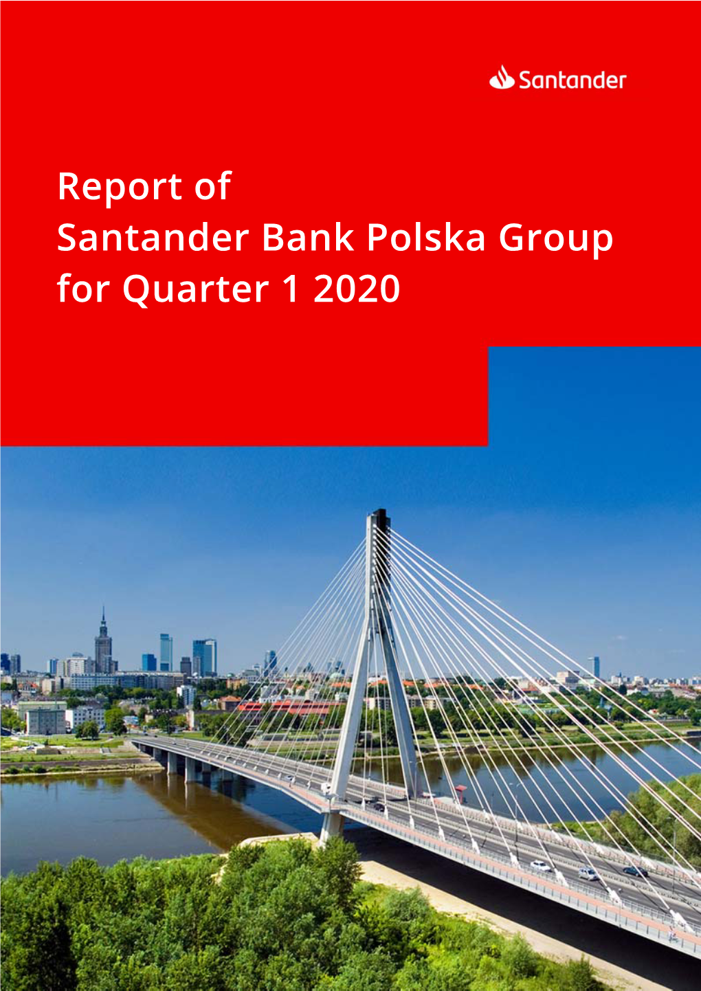 Report of Santander Bank Polska Group for Quarter 1 2020