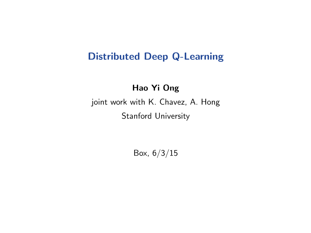 Distributed Deep Q-Learning