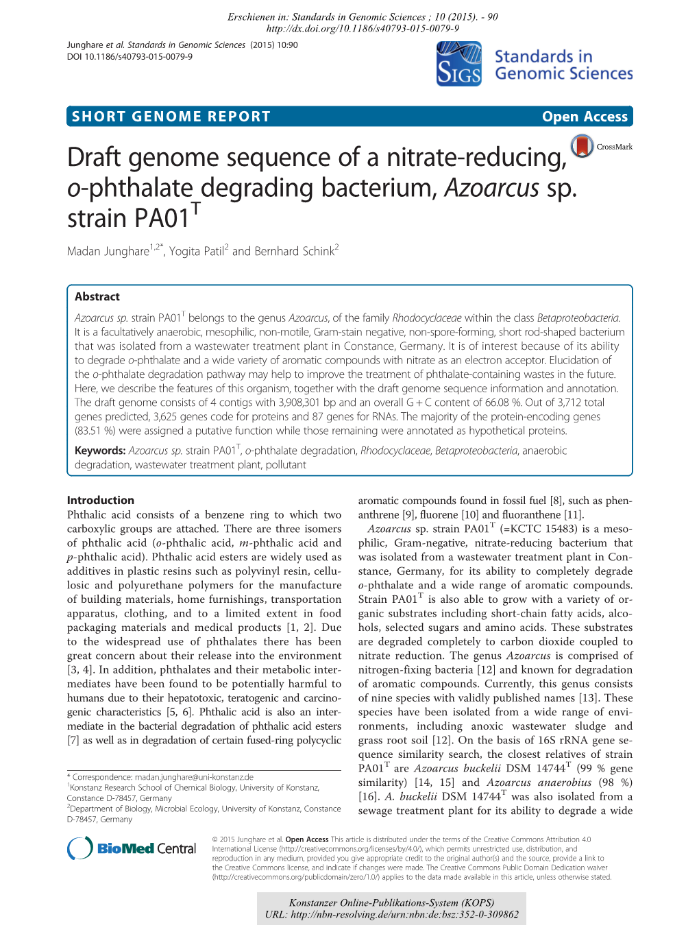 Draft Genome Sequence of a Nitrate-Reducing, O-Phthalate Degrading Bacterium, Azoarcus Sp. Strain PA01T Madan Junghare1,2*, Yogita Patil2 and Bernhard Schink2