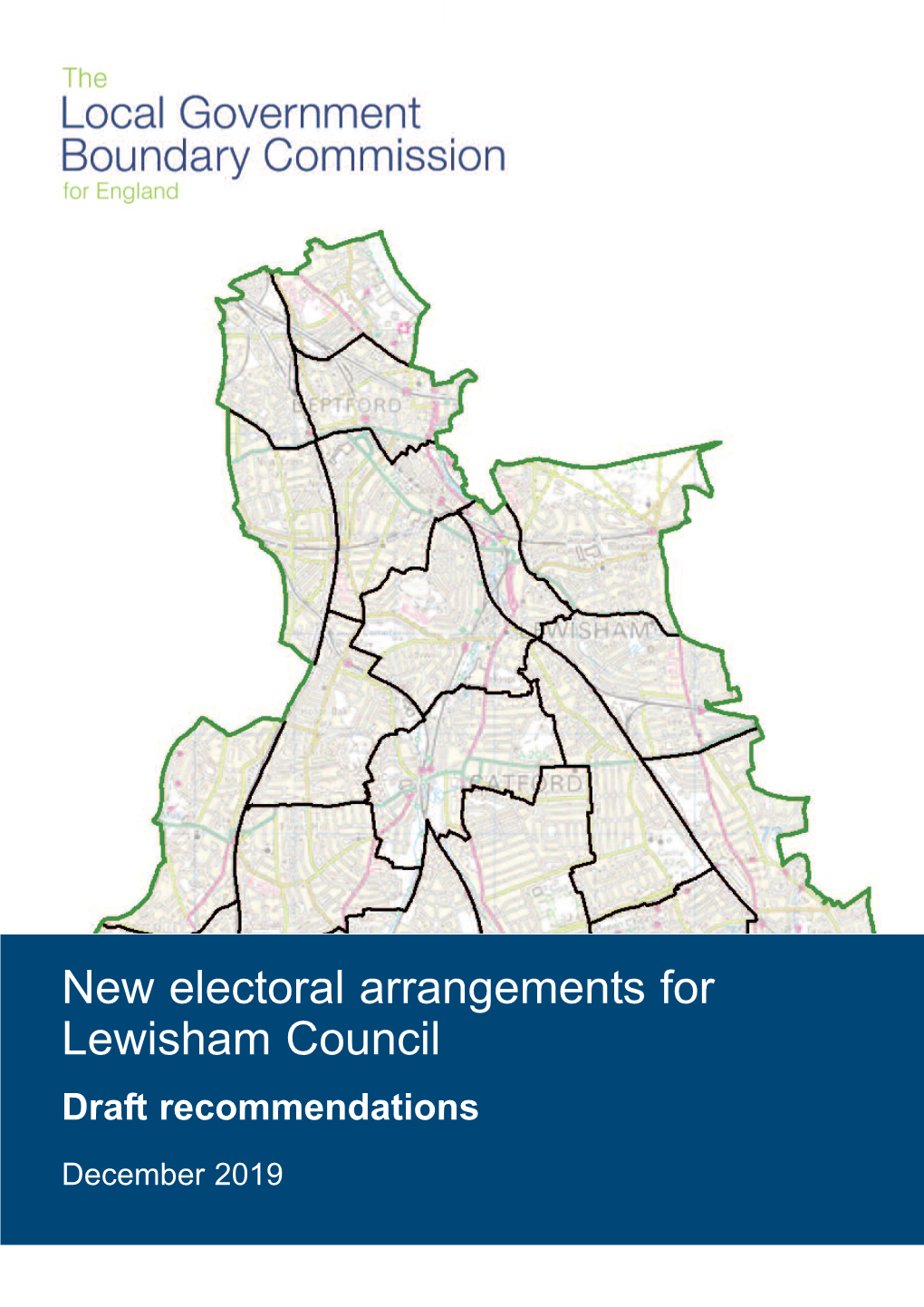 New Electoral Arrangements for Lewisham Council Draft Recommendations December 2019