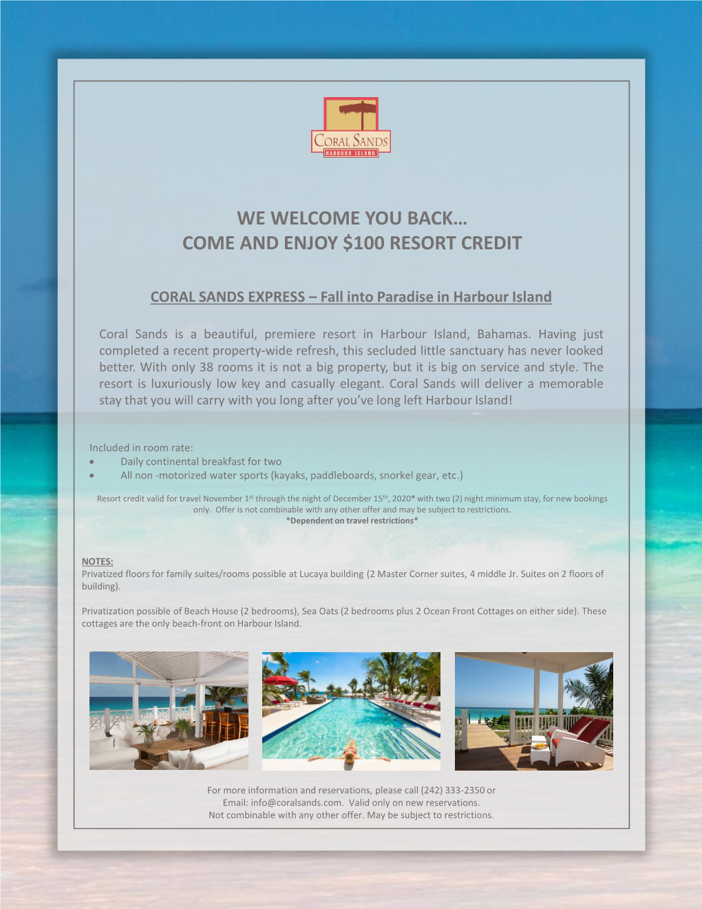 We Welcome You Back… Come and Enjoy $100 Resort Credit