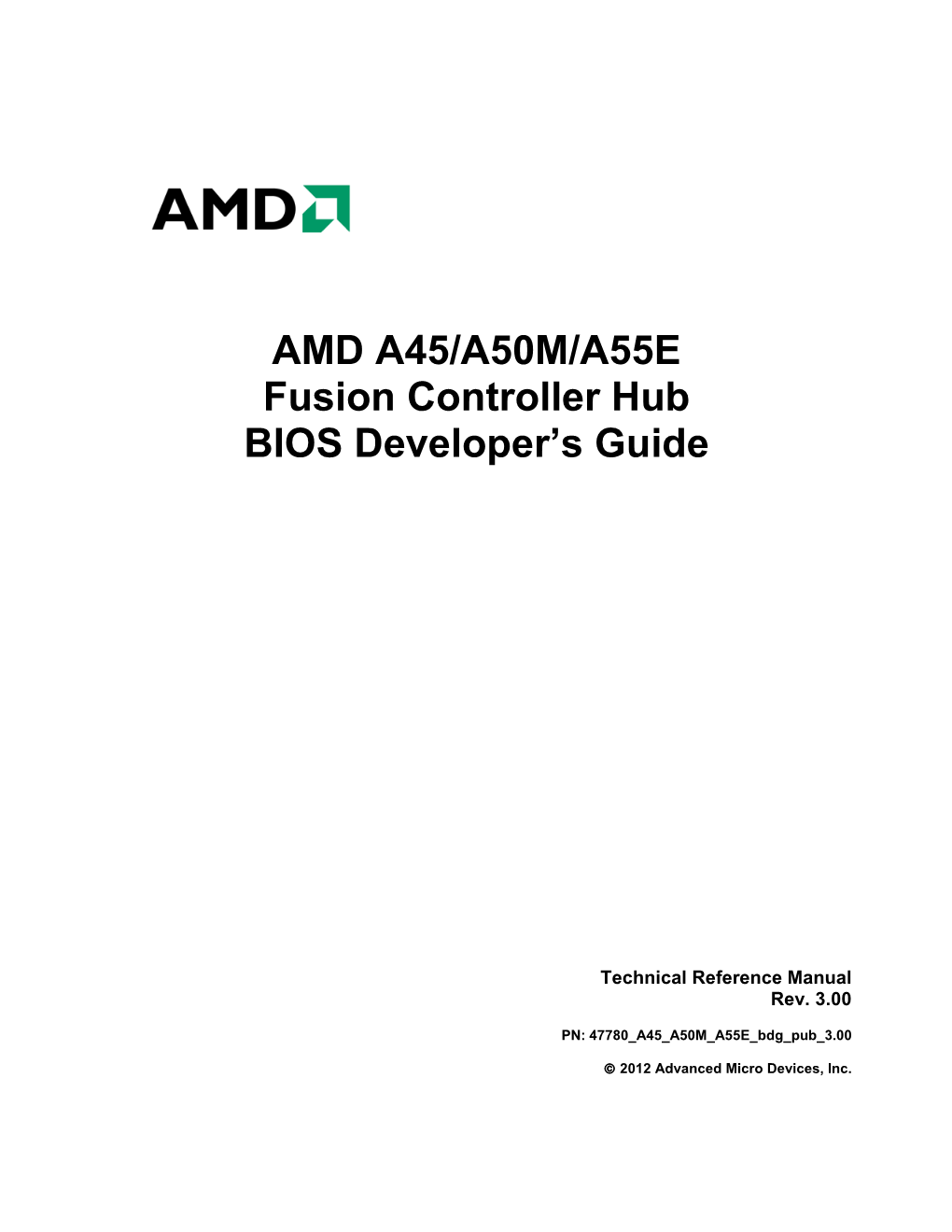 AMD A45/A50M/A55E Fusion Controller Hub BIOS Developer's