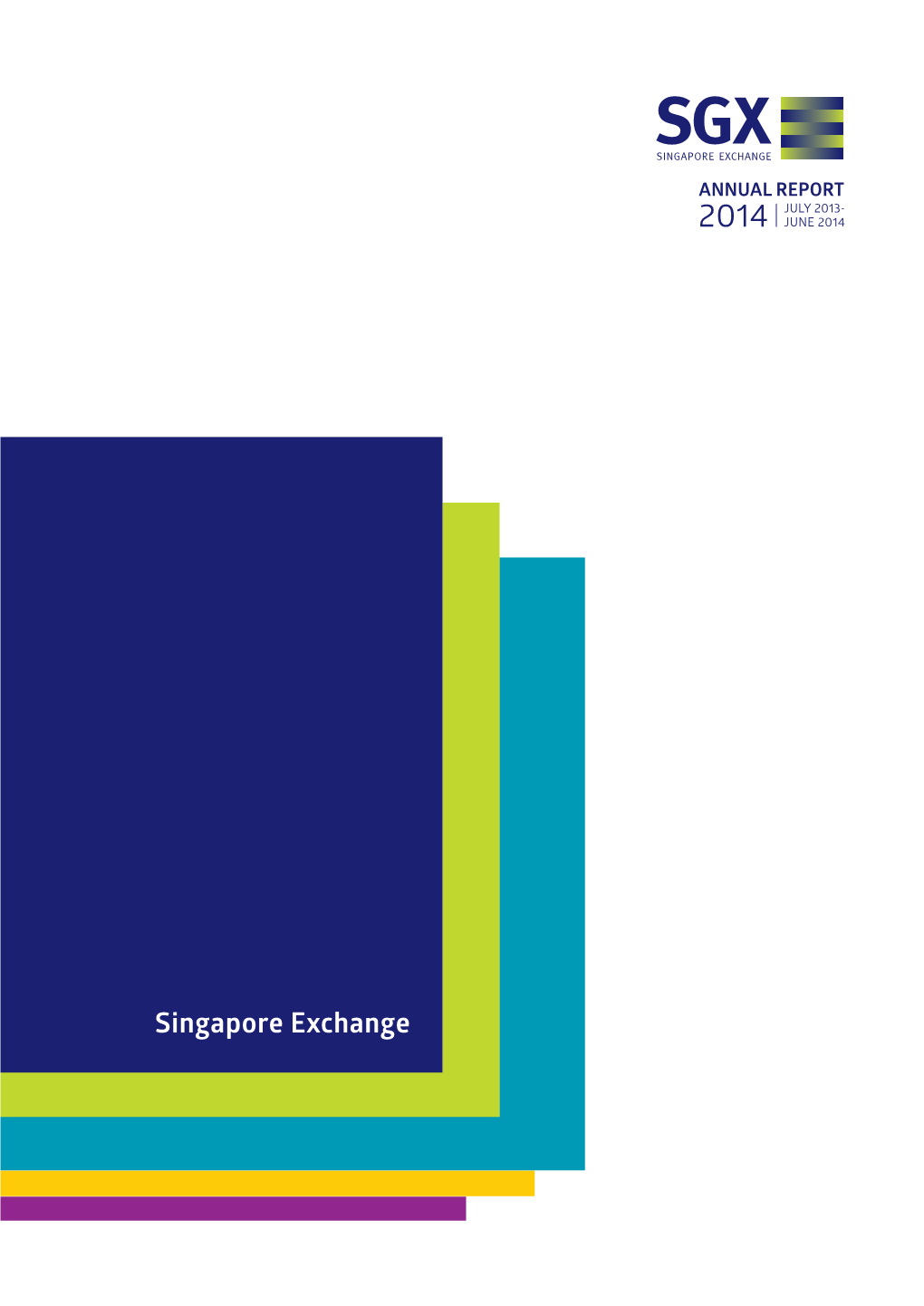 Singapore Exchange London • Tokyo • Beijing • Hong Kong • Mumbai - JUNE 2014