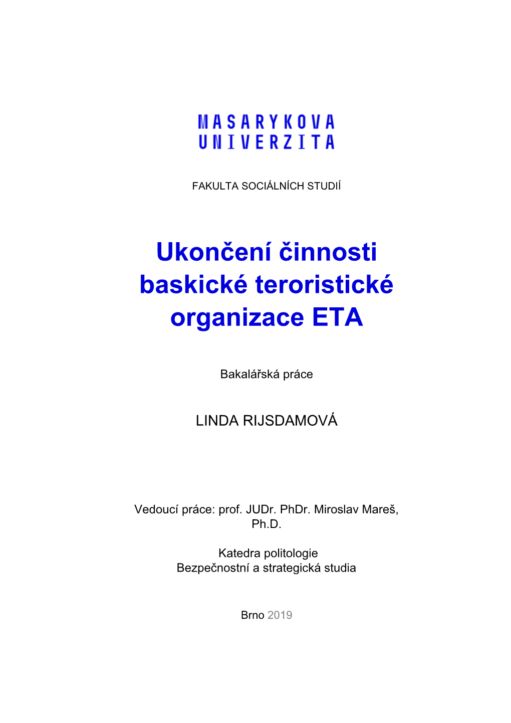 Ukončení Činnosti Baskické Teroristické Organizace ETA