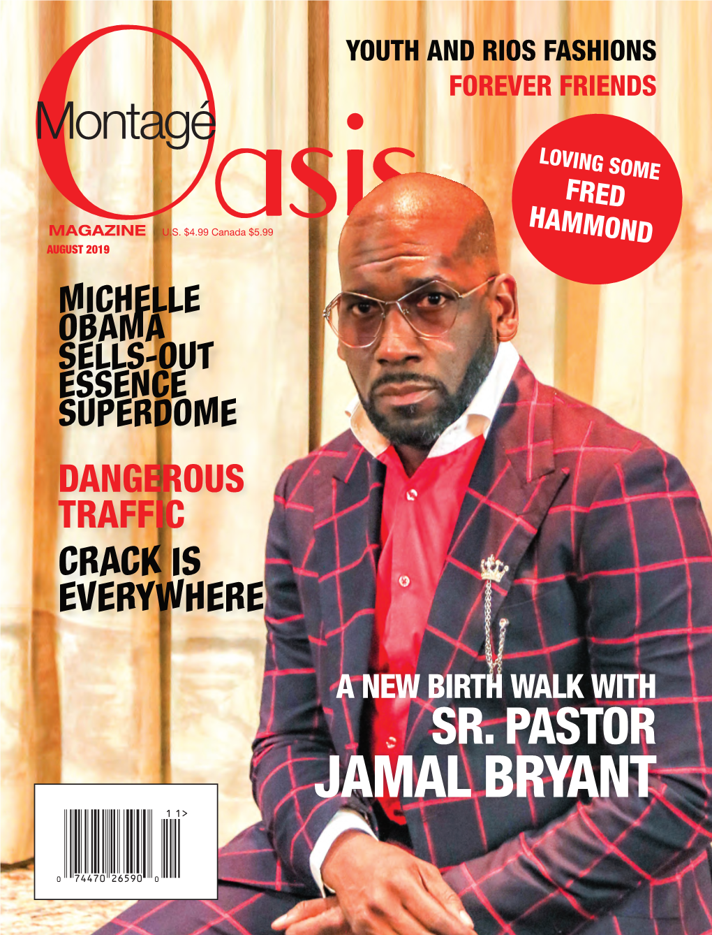 Jamal Bryant B OASIS/Montagé July • August 2019 Montagé