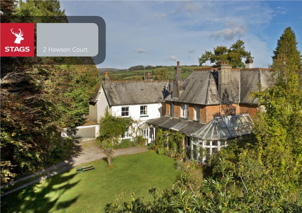 2 Hawson Court 2 Hawson Court Buckfastleigh, TQ11 0HP A38/Devon Expressway 3 Miles Holne 1.5 Miles