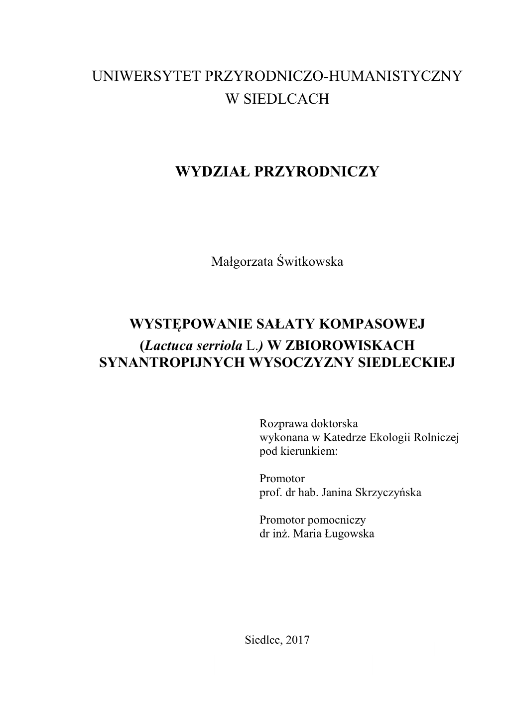 WYSTĘPOWANIE SAŁATY KOMPASOWEJ (Lactuca Serriola L.) W ZBIOROWISKACH SYNANTROPIJNYCH WYSOCZYZNY SIEDLECKIEJ