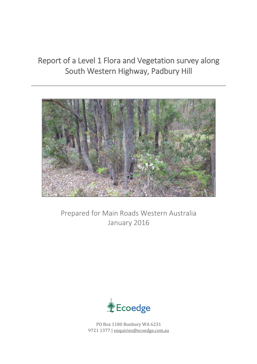 Report of a Level 1 Flora and Vegetation Survey Along South Western Highway, Padbury Hill