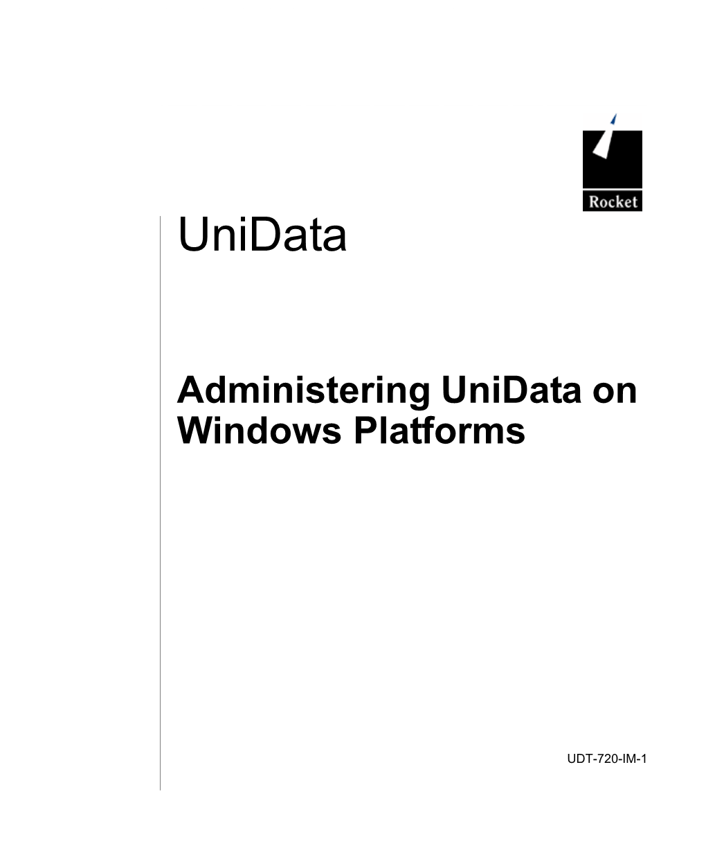 Administering Unidata on Windows Platforms