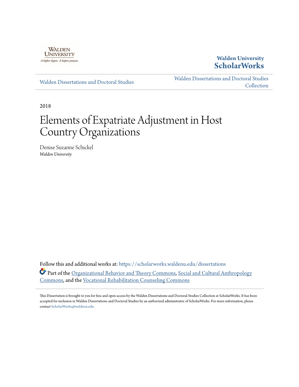 Elements of Expatriate Adjustment in Host Country Organizations Denise Suzanne Schickel Walden University