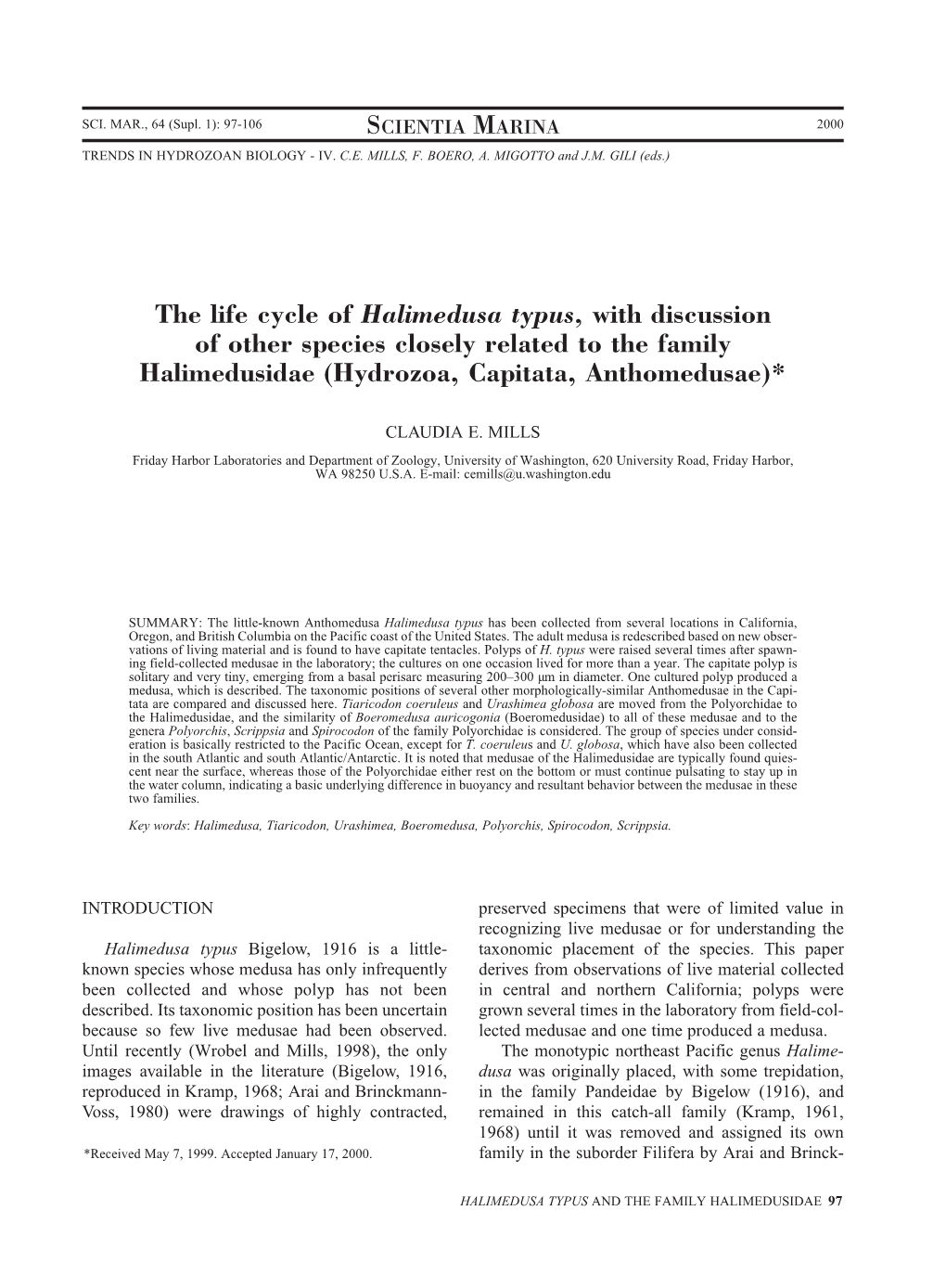 The Life Cycle of Halimedusa Typus, with Discussion of Other Species Closely Related to the Family Halimedusidae (Hydrozoa, Capitata, Anthomedusae)*