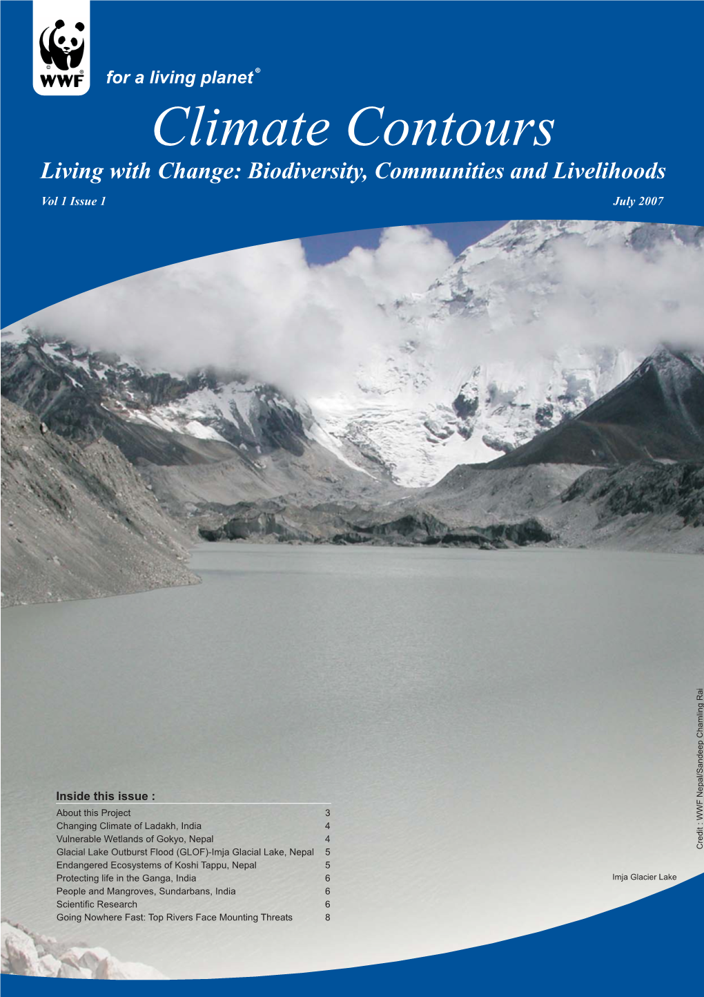 Climate Contours Living with Change: Biodiversity, Communities and Livelihoods Vol 1 Issue 1 July 2007