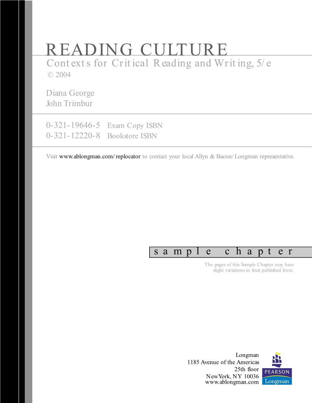 READING CULTURE Contexts for Critical Reading and Writing, 5/E © 2004