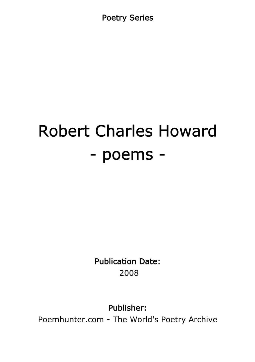 Robert Charles Howard - Poems