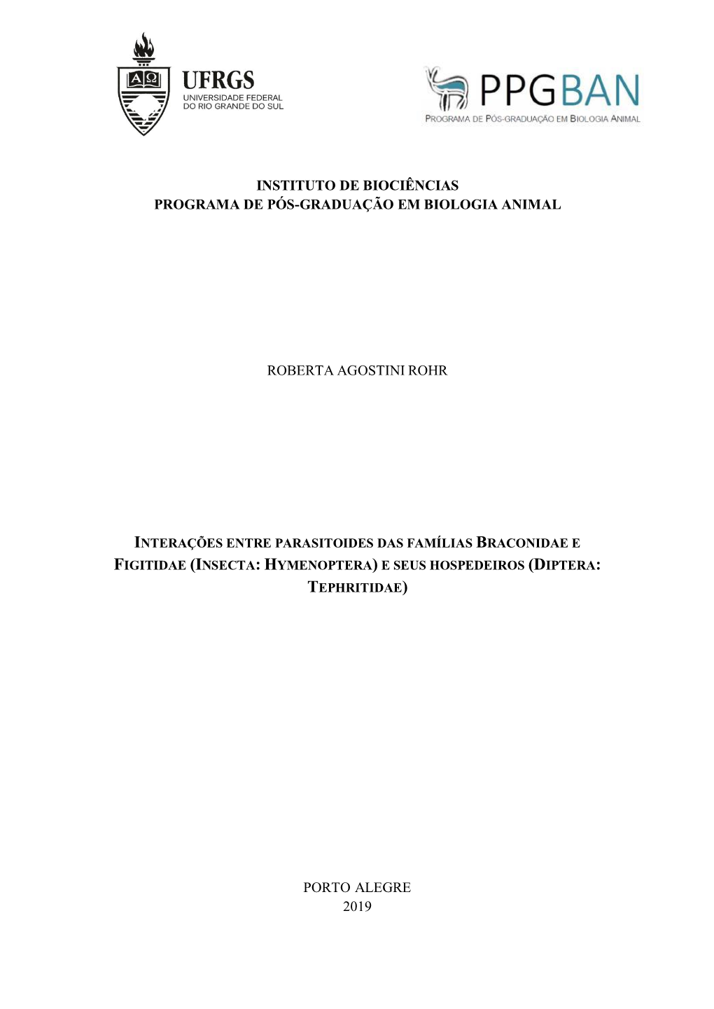 Instituto De Biociências Programa De Pós-Graduação Em Biologia Animal