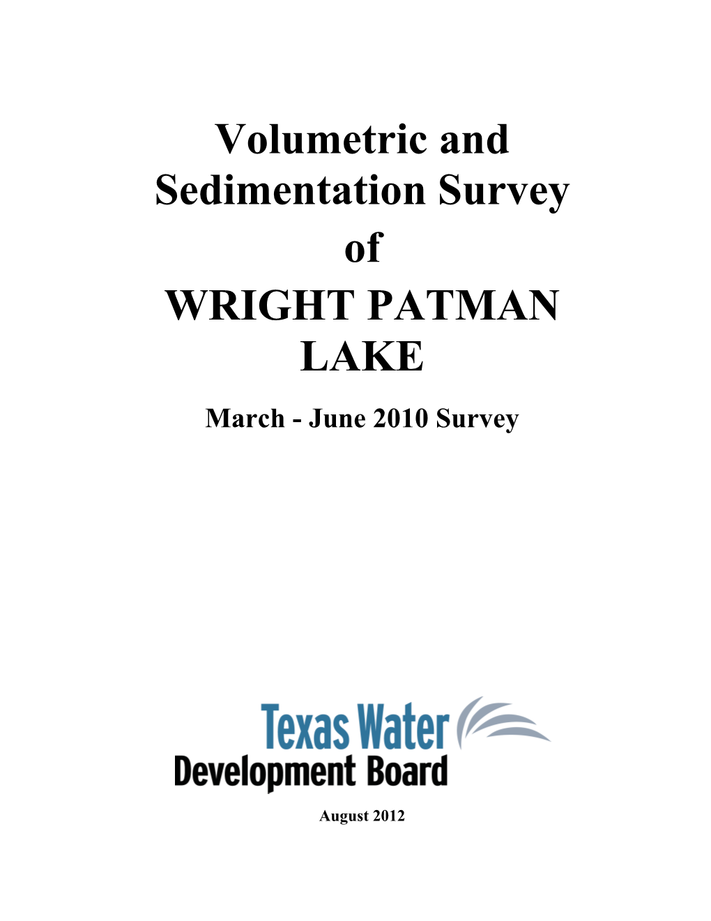 WRIGHT PATMAN LAKE March - June 2010 Survey