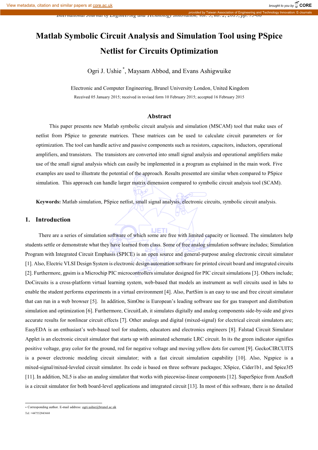 Matlab Symbolic Circuit Analysis and Simulation Tool Using Pspice Netlist for Circuits Optimization