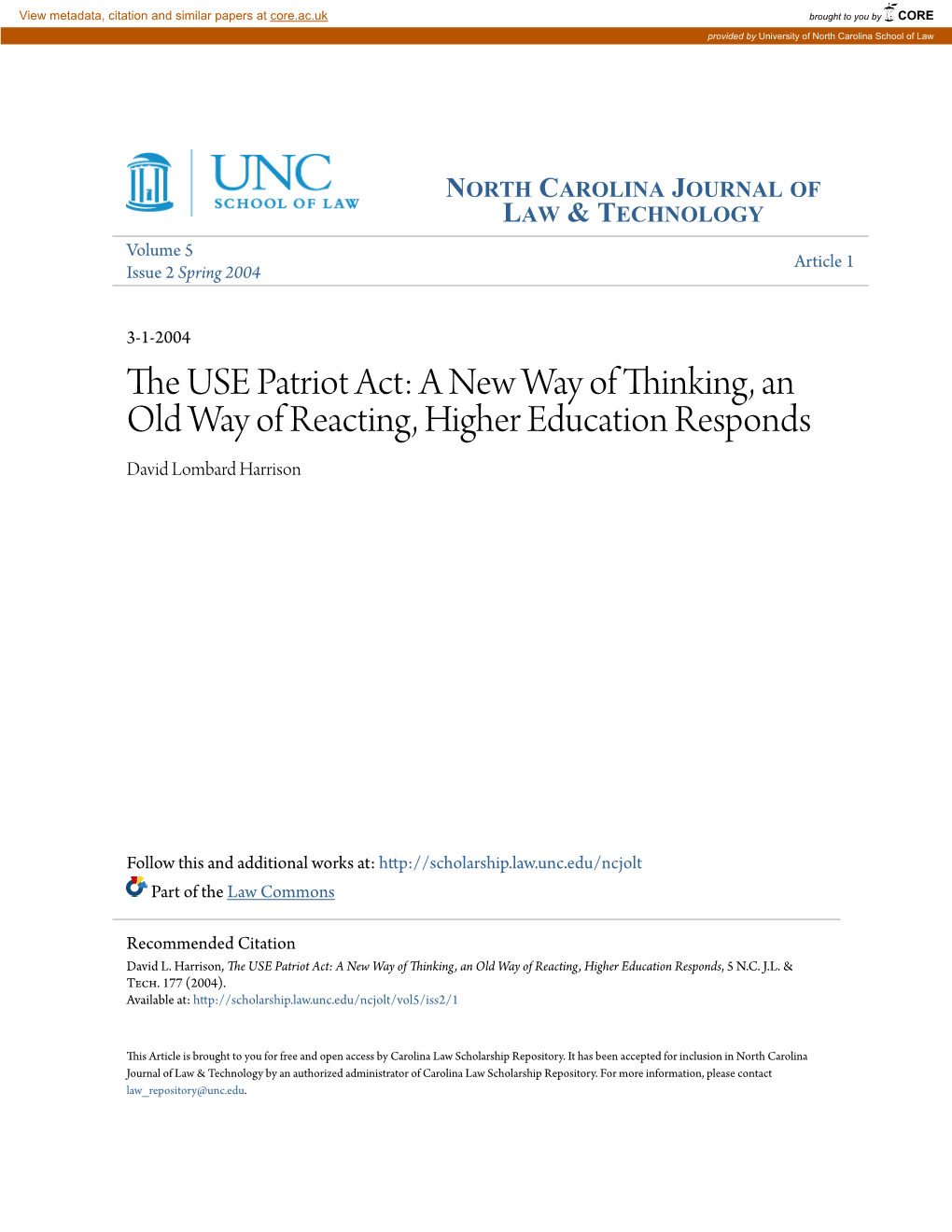 The USE Patriot Act: a New Way of Thinking, an Old Way of Reacting, Higher Education Responds, 5 N.C