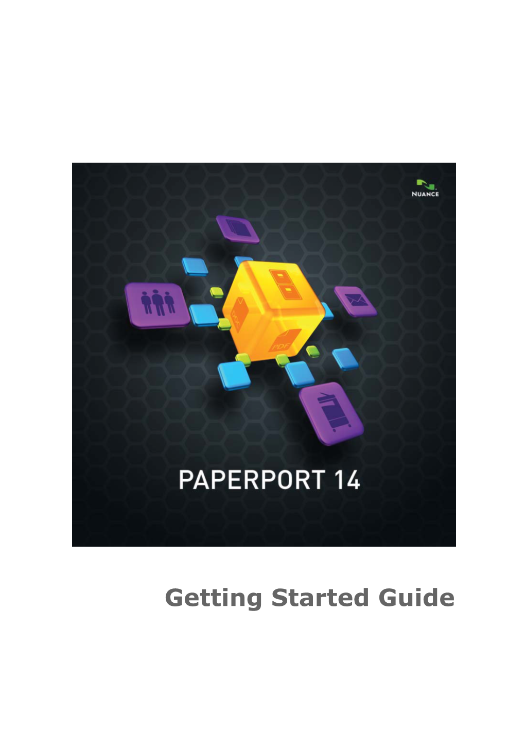 Paperport 14 Getting Started Guide, February 2013 C ONTENTS