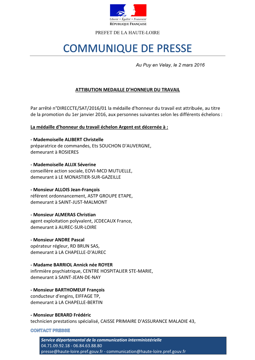 ATTIBUTION MEDAILLE D'honneur DU TRAVAIL Par Arrêté N°DIRECCTE/SAT/2016/01 La Médaille D'honneur Du Travail Est Attribuée