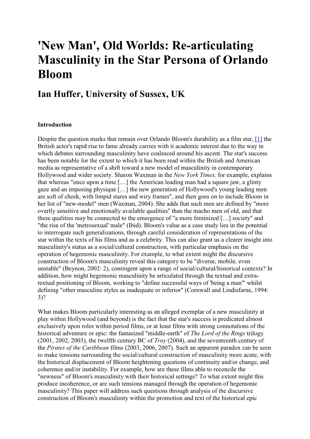 Re-Articulating Masculinity in the Star Persona of Orlando Bloom Ian Huffer, University of Sussex, UK