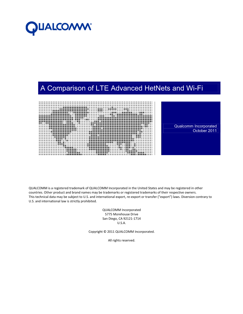 A Comparison of LTE Advanced Hetnets and Wifi