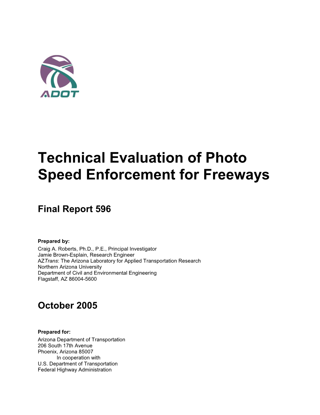 Technical Evaluation of Photo Speed Enforcement for Freeways