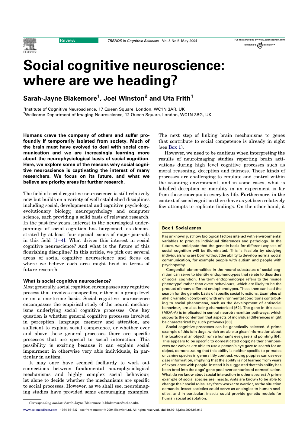 Social Cognitive Neuroscience: Where Are We Heading?