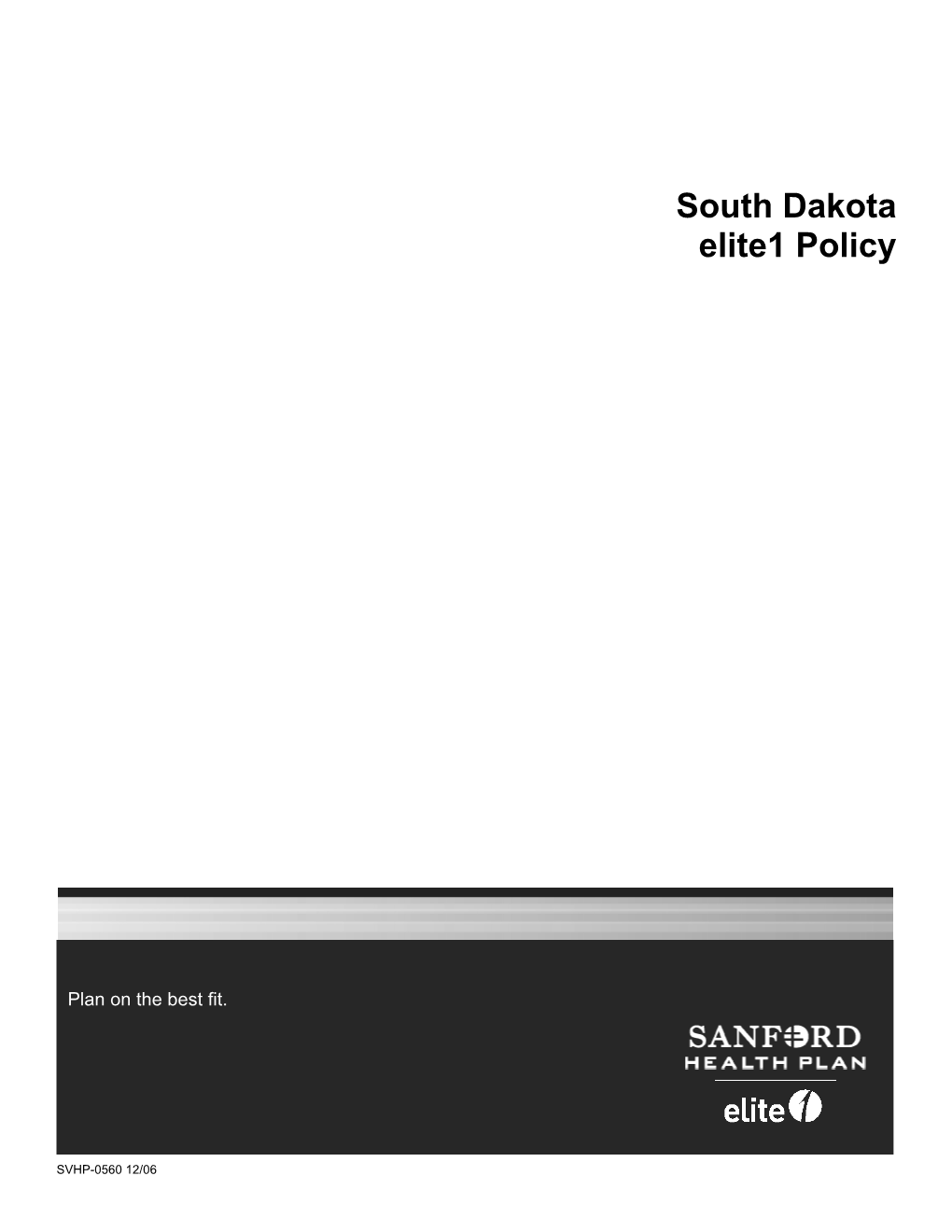 South Dakota Elite1 Policy