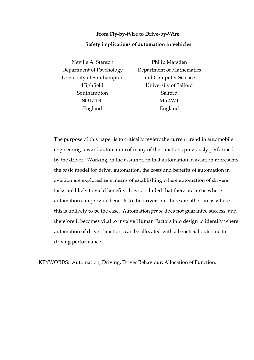 From Fly-By-Wire to Drive-By-Wire: Safety Implications of Automation in Vehicles