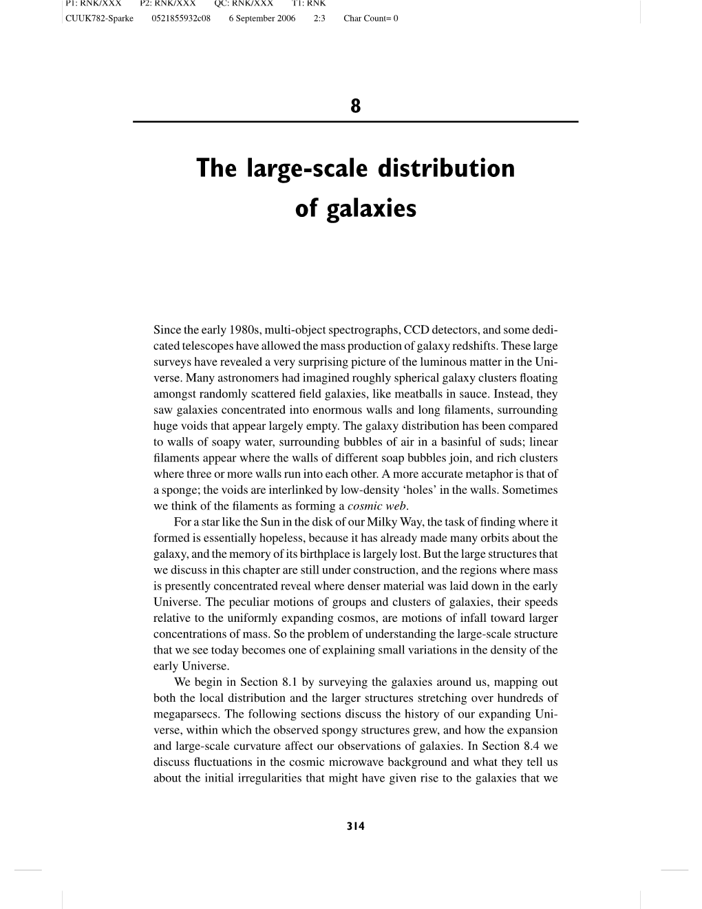 The Large-Scale Distribution of Galaxies