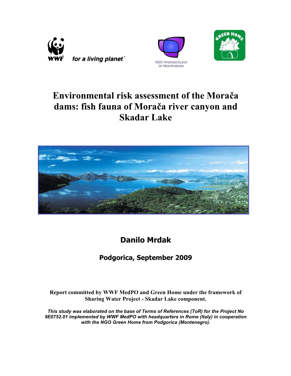 Environmental Risk Assessment of the Morača Dams: Fish Fauna of Morača River Canyon and Skadar Lake