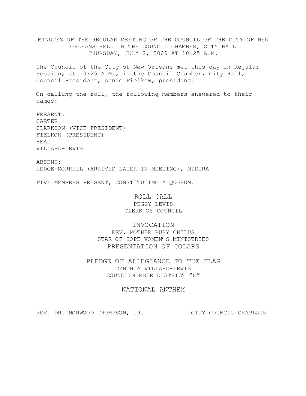 Minutes of the Regular Meeting of the Council of the City of New Orleans Held in the Council Chamber, City Hall Thursday, July 2, 2009 at 10:25 A.M