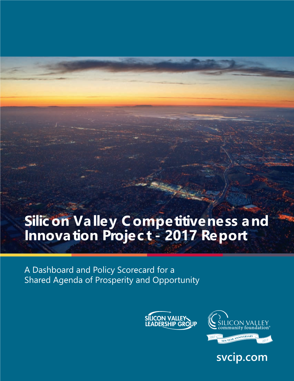 Silicon Valley Competitiveness and Innovation Project - 2017 Report