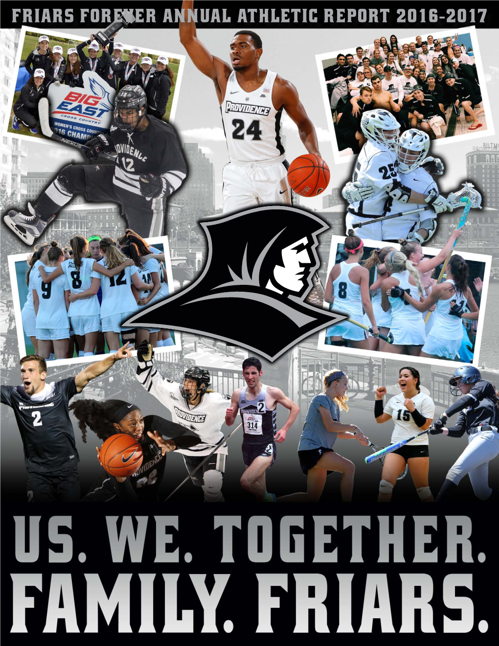 Friars Forever Annual Athletic Report 2016-2017 a Message from the Athletic Director