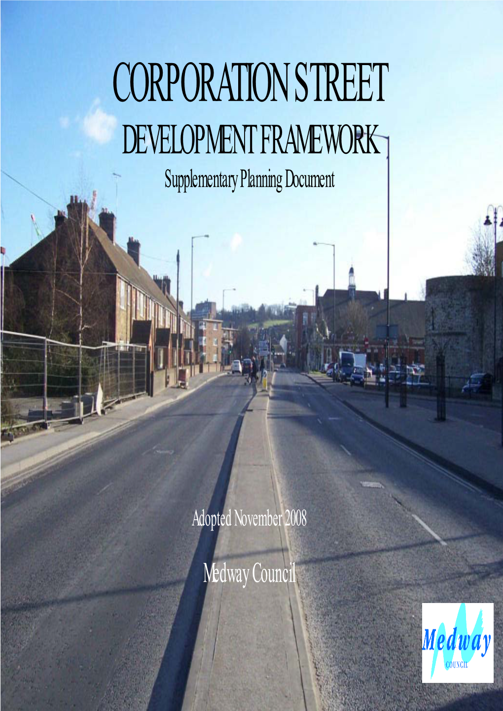 CORPORATION STREET DEVELOPMENT FRAMEWORK Supplementary Planning Document