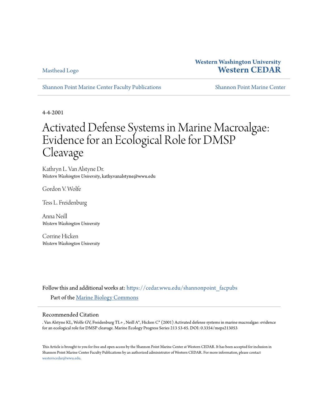 Activated Defense Systems in Marine Macroalgae: Evidence for an Ecological Role for DMSP Cleavage Kathryn L