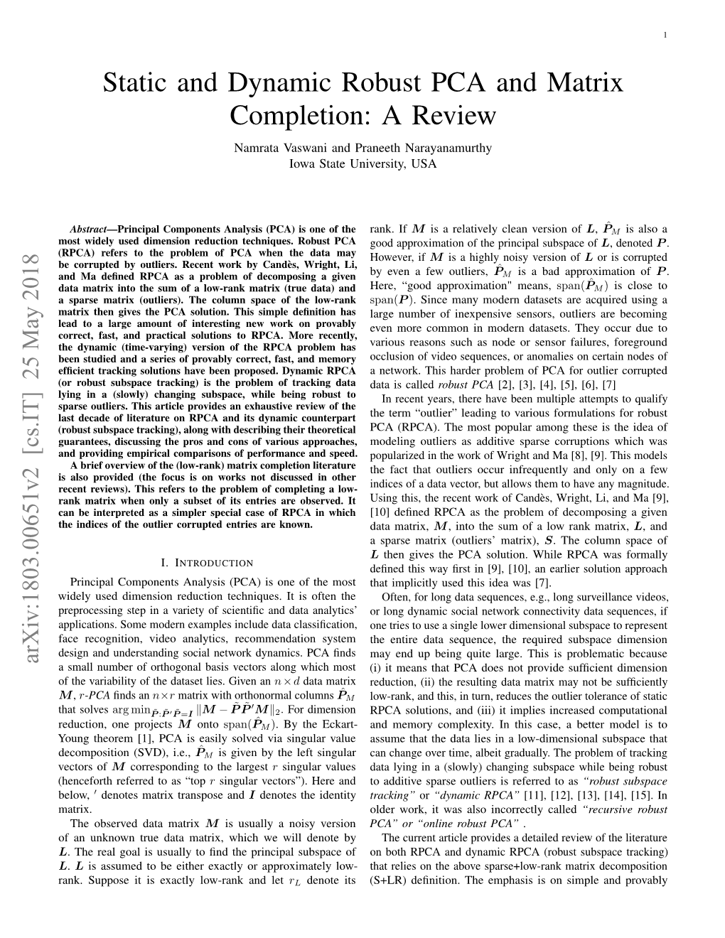 Static and Dynamic Robust PCA and Matrix Completion: a Review Namrata Vaswani and Praneeth Narayanamurthy Iowa State University, USA