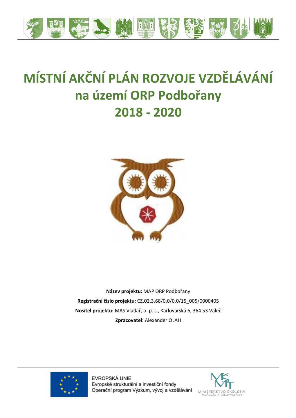 MÍSTNÍ AKČNÍ PLÁN ROZVOJE VZDĚLÁVÁNÍ Na Území ORP Podbořany 2018 - 2020