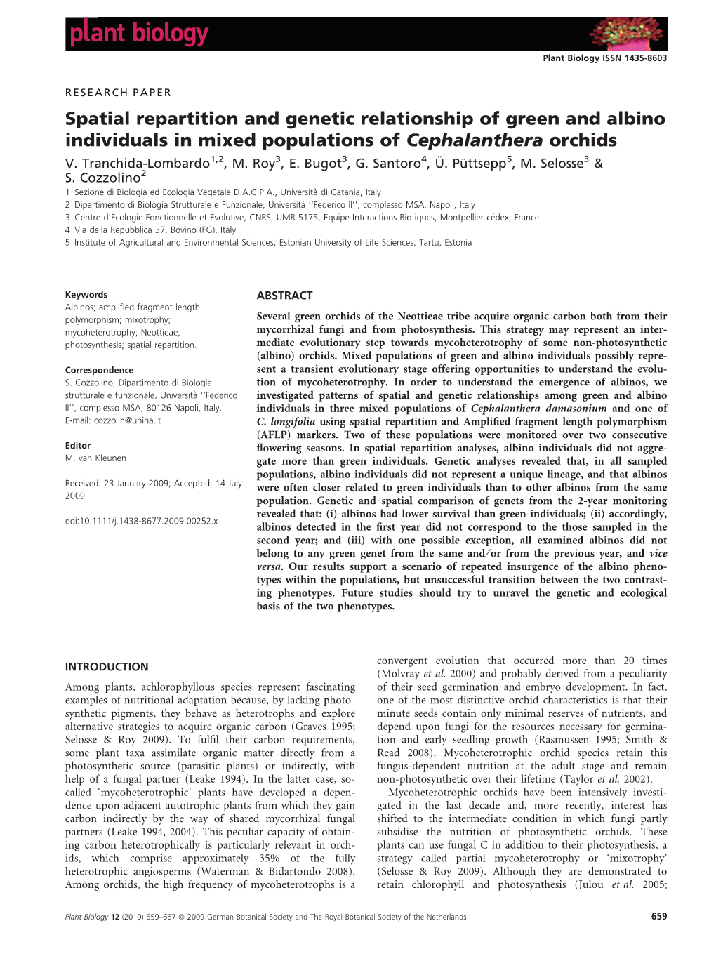 Spatial Repartition and Genetic Relationship of Green and Albino Individuals in Mixed Populations of Cephalanthera Orchids V