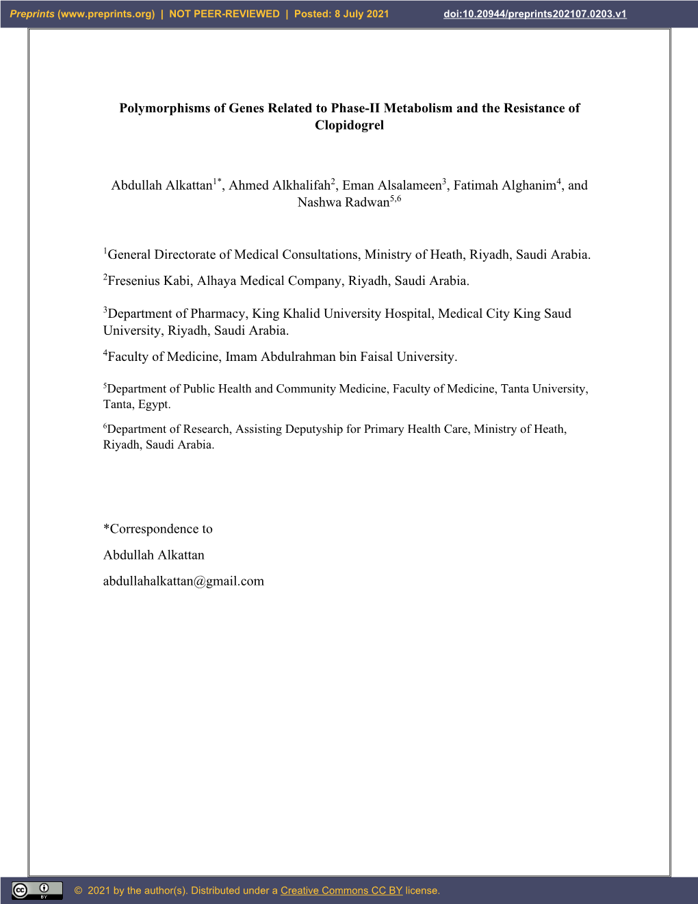 Polymorphisms of Genes Related to Phase-II Metabolism and the Resistance of Clopidogrel Abdullah Alkattan1*, Ahmed Alkhalifah2