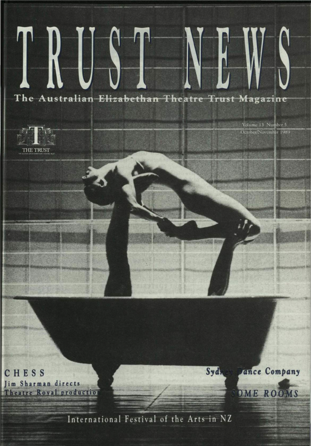 TRUST NEWS Is a Publication of the AUSTRALIAN ELIZABETHAN to THEATRE TRUST N Sid E (Incorporated in [H E ACT)