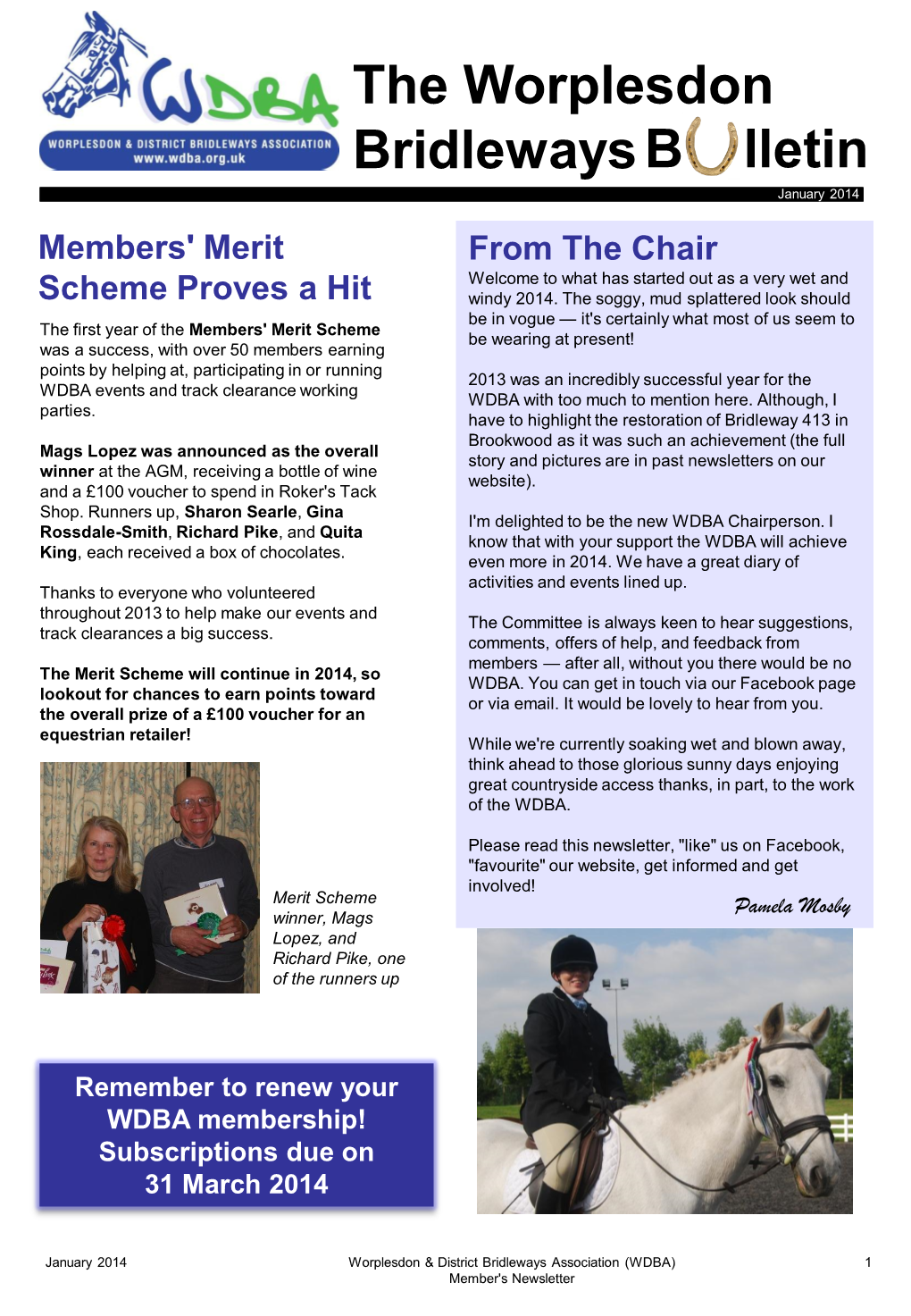 The Worplesdon Bridleways B Lletin January 2014 Members' Merit from the Chair Welcome to What Has Started out As a Very Wet and Scheme Proves a Hit Windy 2014