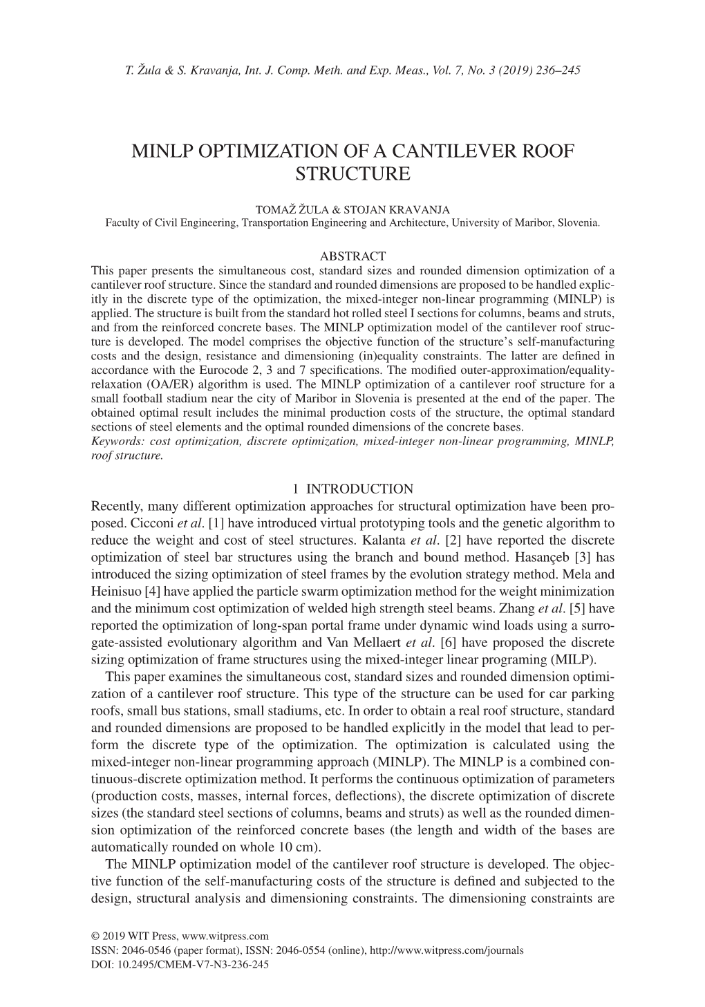 Minlp OPTIMIZATION of a CANTILEVER ROOF STRUCTURE